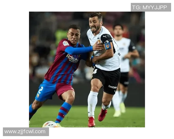 巴塞罗那与瓦伦西亚的精彩对决分析与赛后点评